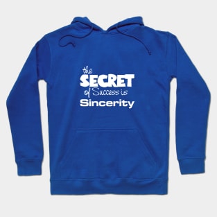 Success is Sincerity Hoodie